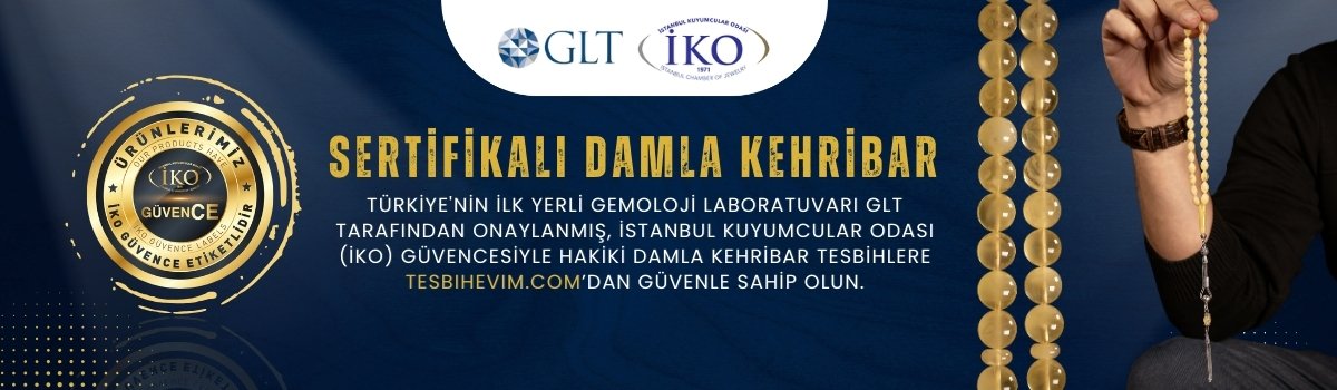 Sertifikalı Damla Kehribar